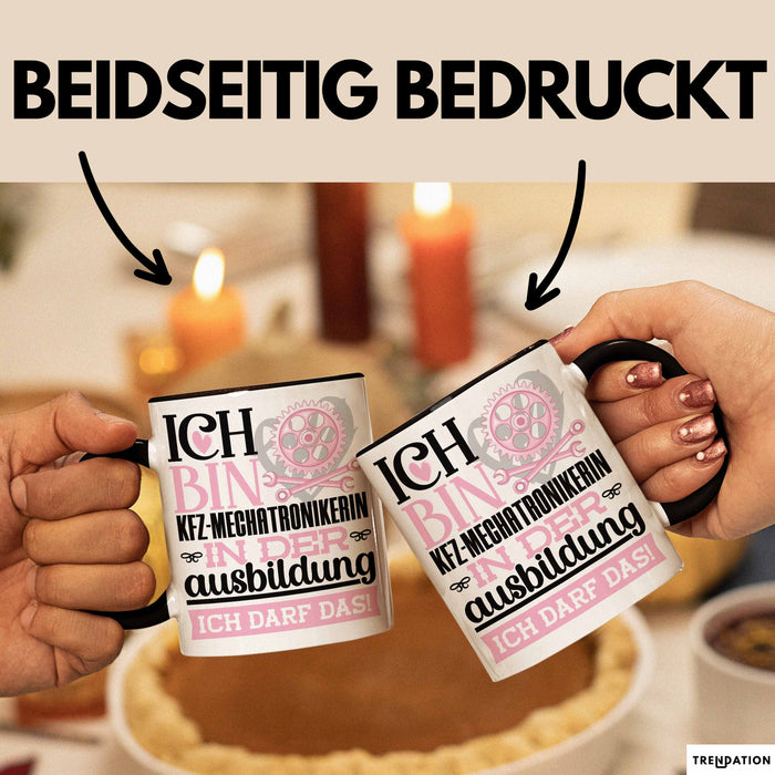 Kfz-Mechatronikerin Ausbildung Start Geschenk Tasse Ich Bin Kfz-Mechatronikerin In Der Ausbildung Ich Darf Das Kaffee-Becher Geschenkidee Schwarz Trendation