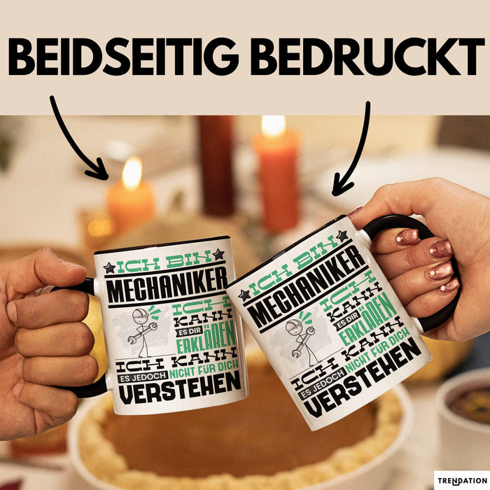 Mechaniker Geschenk Tasse Geschenkidee für Mechaniker Geburtstag Lustiger Spruch Ich Bin Mechaniker Ich Kann Es Dir Erklären Aber Nicht Für Dich Verstehen Funny Schwarz Trendation