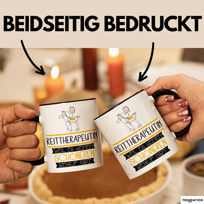 Reittherapeutin Weil Es Keinen Schöneren Beruf Gibt Tasse Geschenk für Eine Reittherapeutin Lustig Trendation