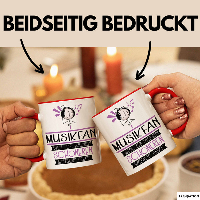 Musikfan Weil Es Keinen Schöneren Beruf Gibt Tasse Geschenk für Eine Musikfan Lustig Rot Trendation