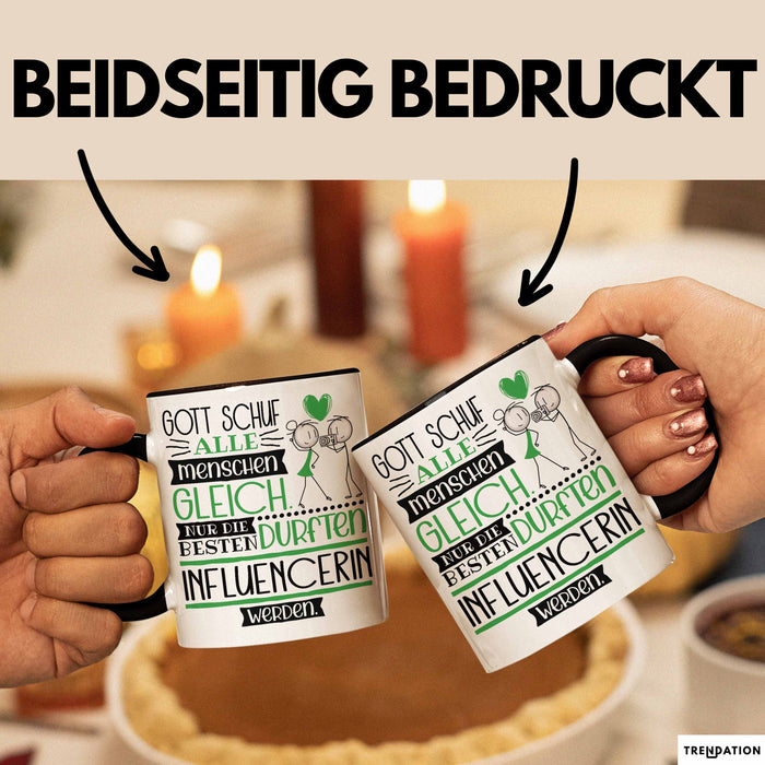 Influencerin Geschenk Becher Tasse Gott Schuf Alle Menschen Gleich Nur Die Besten Durfeten Influencerin Werden Geschenkidee Lustig Trendation