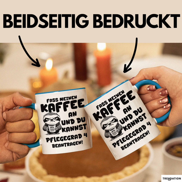 Humor Faultier Tasse Pflege Kaffee-Becher Lustig Und Du Kannst Pflegegrad 4 Beantragen Fass Meinen Kaffee An Büro Krankenschwester Blau Trendation
