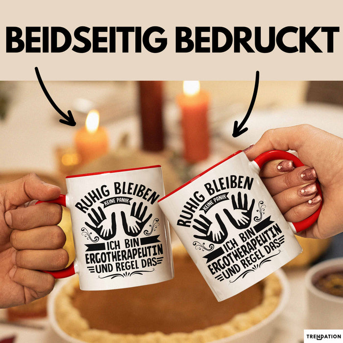 Ergotherapeutin Tasse Geschenk Ruhig Bleiben Ich Bin Ergotherapeutin Und Regel Das Geschenkidee Rot Trendation