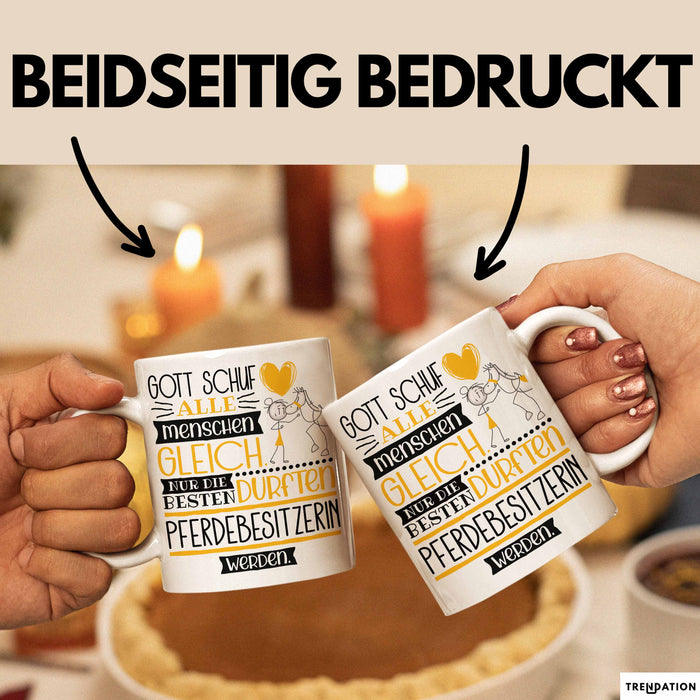 Pferdebesitzerin Geschenk Becher Tasse Gott Schuf Alle Menschen Gleich Nur Die Besten Durfeten Pferdebesitzerin Werden Geschenkidee Lustig Weiß Trendation