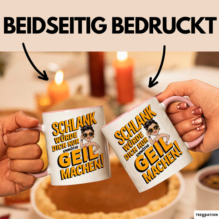 Sarkasmus Tasse Geschenkidee Wenn Ich Schlank Wäre Rosa Trendation