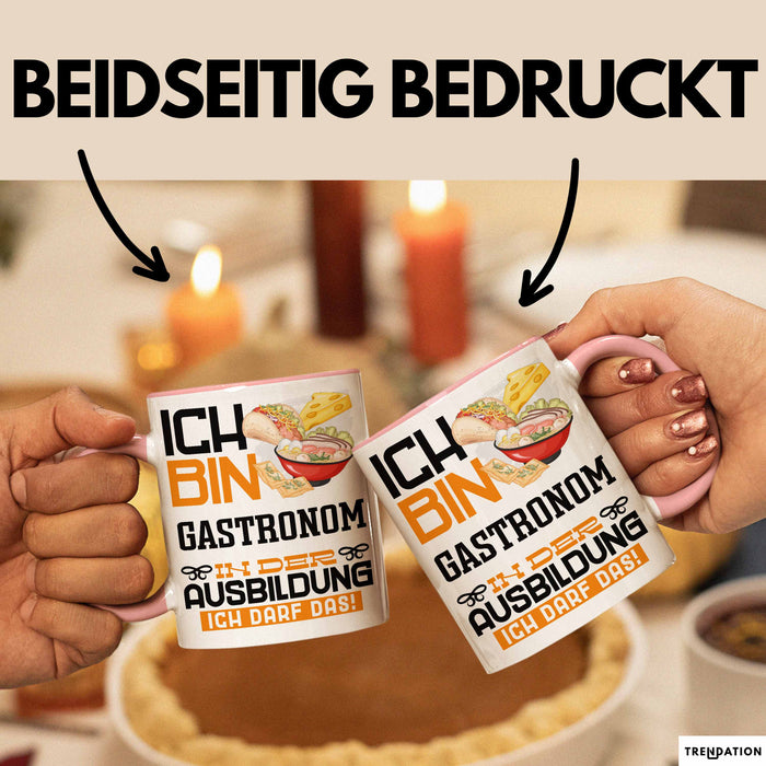 Gastronom Ausbildung Tasse Geschenk Ich Bin Gastronom In Der Ausbildung Ich Darf Das Geschenkidee Spruch Rosa Trendation