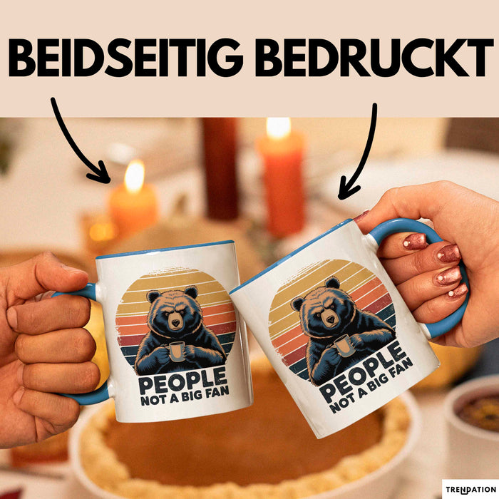 Introvertierter Bär Tasse Geschenk Lustige Geschenkidee People Not A Big Fan Blau Trendation