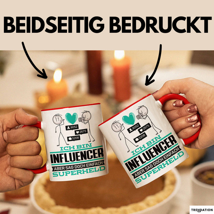 Influencer Geschenk Tasse Ich Bin Influencer Aber Sag Doch Einfach Superheld Lustige Geschenkdiee für Influencer Kaffee-Becher Rot Trendation