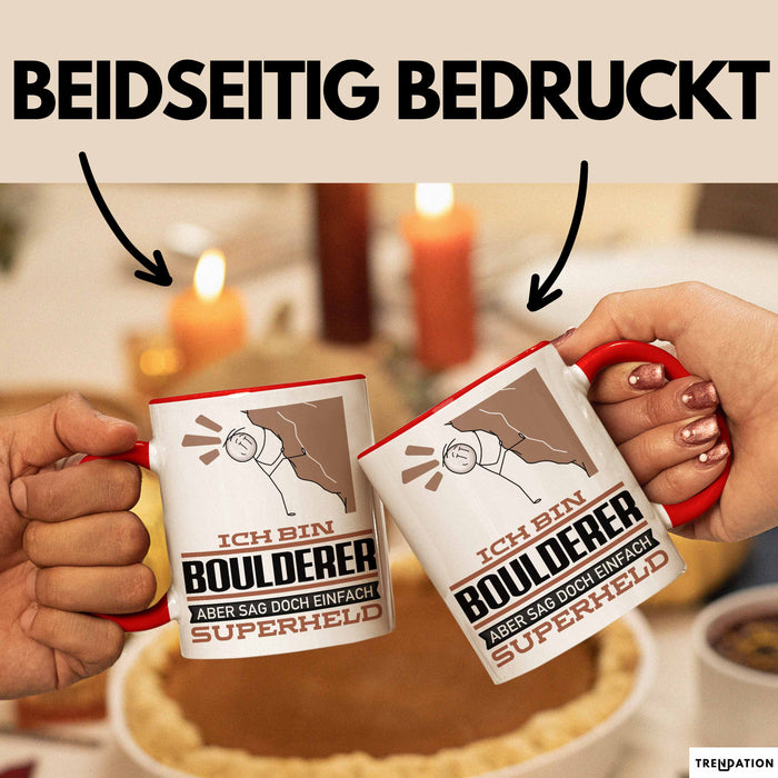 Boulderer Geschenk Tasse Ich Bin Boulderer Aber Sag Doch Einfach Superheld Lustige Geschenkdiee für Boulderer Kaffee-Becher Rot Trendation