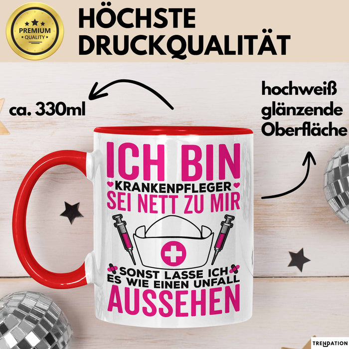 Krankenschwester Pflege Betreuung Tasse Geschenk Lustige Geschenkidee Spruch Ich Bin Krankenpfleger Rot Trendation