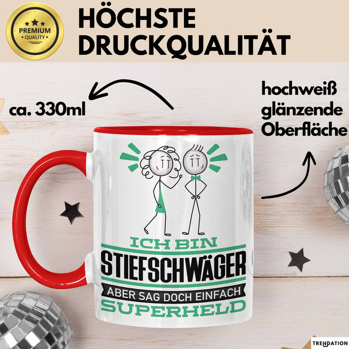 Stiefschwäger Geschenk Tasse Ich Bin Stiefschwäger Aber Sag Doch Einfach Superheld Lustige Geschenkdiee für Stiefschwäger Kaffee-Becher Rot Trendation