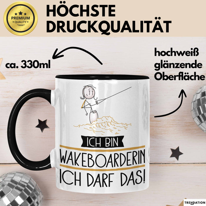 Geschenk für Wakeboarderin Tasse Lustige Geschenkidee Geburtstag Ich Bin Wakeboarderin Ich Darf Das Trendation