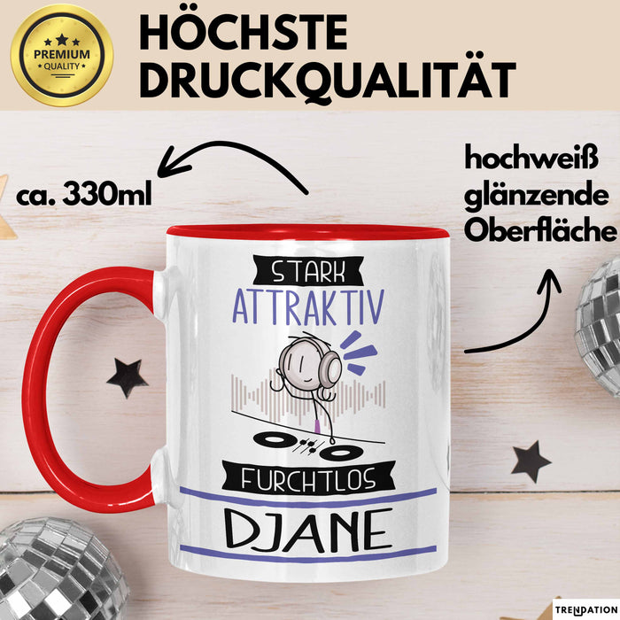 DJane Tasse Geschenk Becher Stark Attraktiv Furchtlos DJane Lustige Geschenkidee Rot Trendation