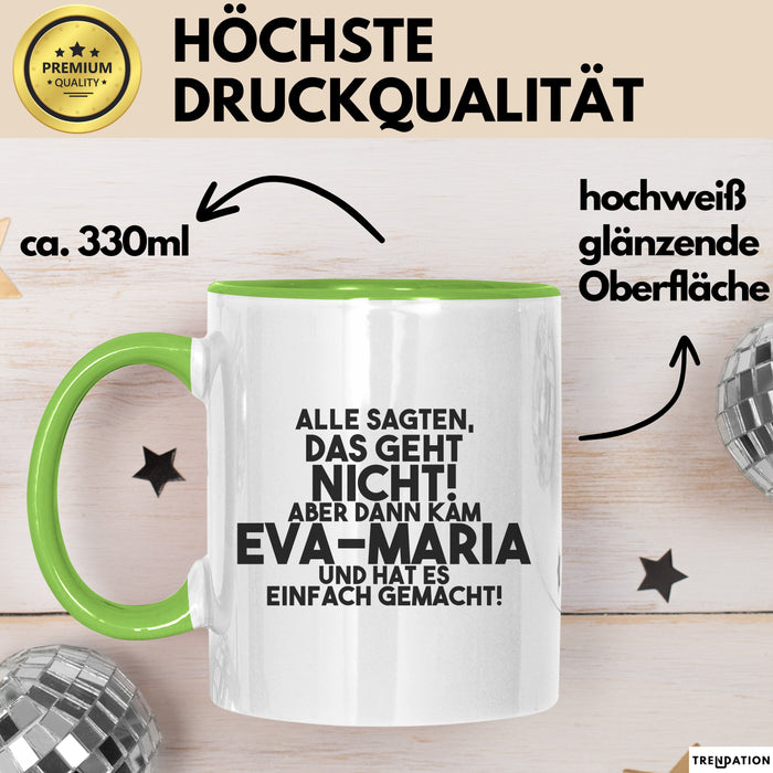 Eva-Maria Tasse Alle Sagten Das Geht Nicht, Aber Dann Kam Eva-Maria