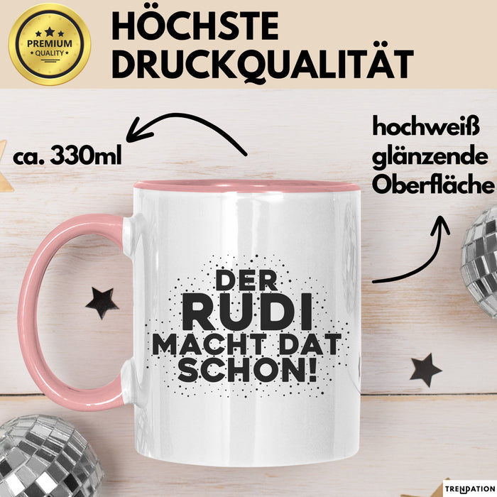 Rudi Tasse Der Rudi Macht Dat Schon Geschenk