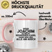 Joachim Tasse Wenn Joachim Nicht Repariert, Sind Wir Am Arsch Geschenk Rosa Trendation