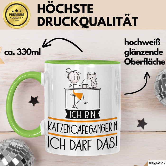 Geschenk für Katzencafégängerin Tasse Lustige Geschenkidee Geburtstag Ich Bin Katzencafégängerin Ich Darf Das Grün Trendation