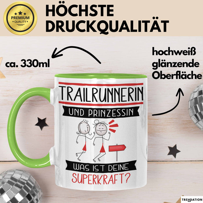 Trailrunnerin Und Prinzessin Tasse Geschenk Für Eine Trailrunnerin Geburtstag Was Ist Deine Superkraft Grün Trendation