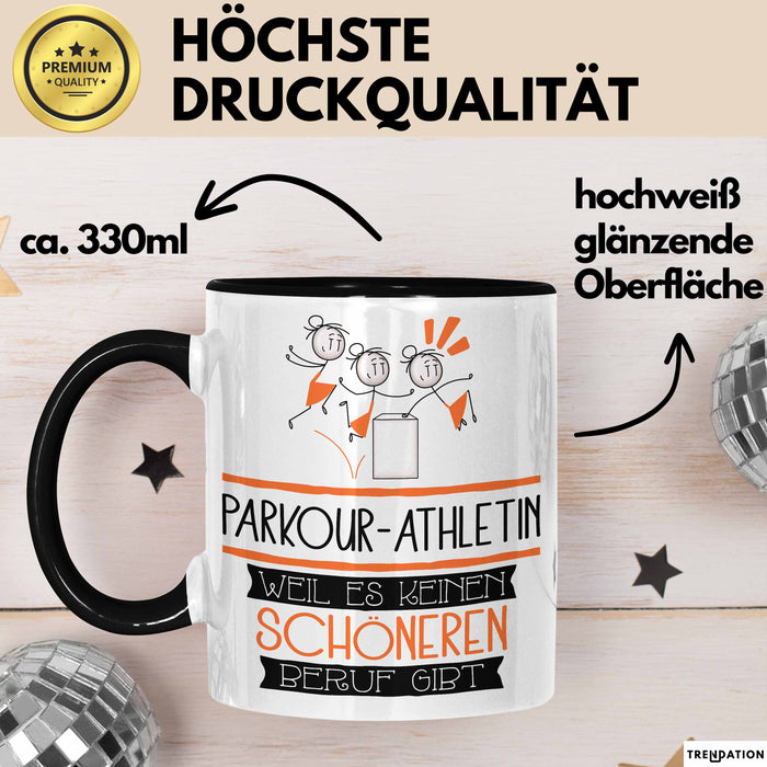 Parkour-Athletin Weil Es Keinen Schöneren Beruf Gibt Tasse Geschenk für Eine Parkour-Athletin Lustig Trendation