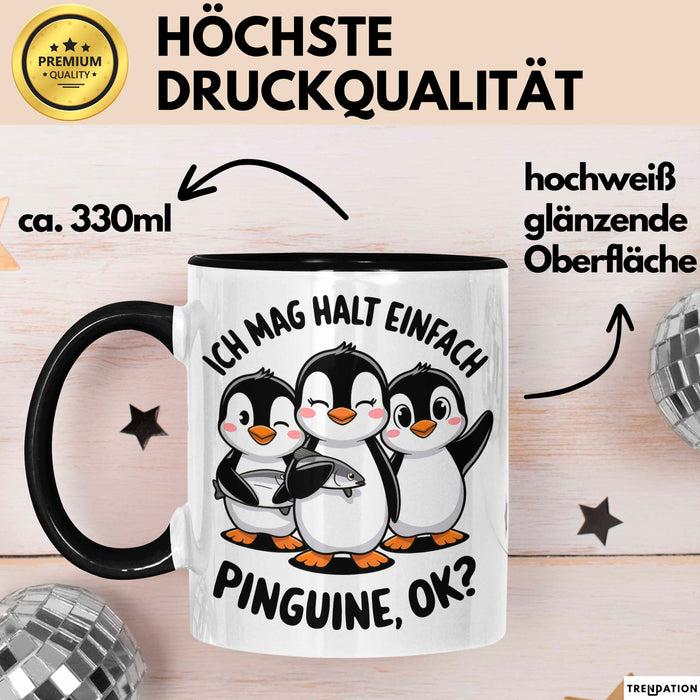 Pinguin Tier Tasse Geschenk Lustige Geschenkidee Spruch Ich Mag Halt Einfach Pinguine Schwarz Trendation