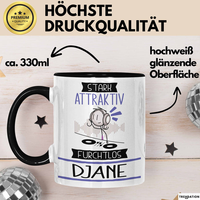 DJane Tasse Geschenk Becher Stark Attraktiv Furchtlos DJane Lustige Geschenkidee Trendation