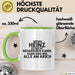 Heinz Tasse Wenn Heinz Nicht Repariert, Sind Wir Am Arsch Geschenk Grün Trendation
