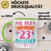 23er Geburtstag Tasse Geschenk Frauen So Gut Kann Man Mit 23 Aussehen Geschenkidee Geburtstag Grün Trendation