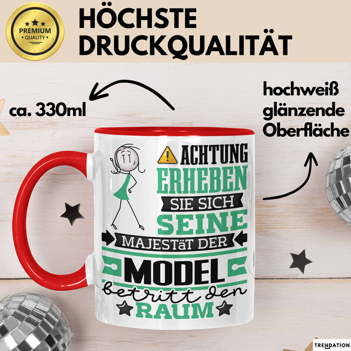 Model Geschenk Tasse Lustiger Spruch Erheben Sie Sich Der Model Betritt den Raum Rot Trendation