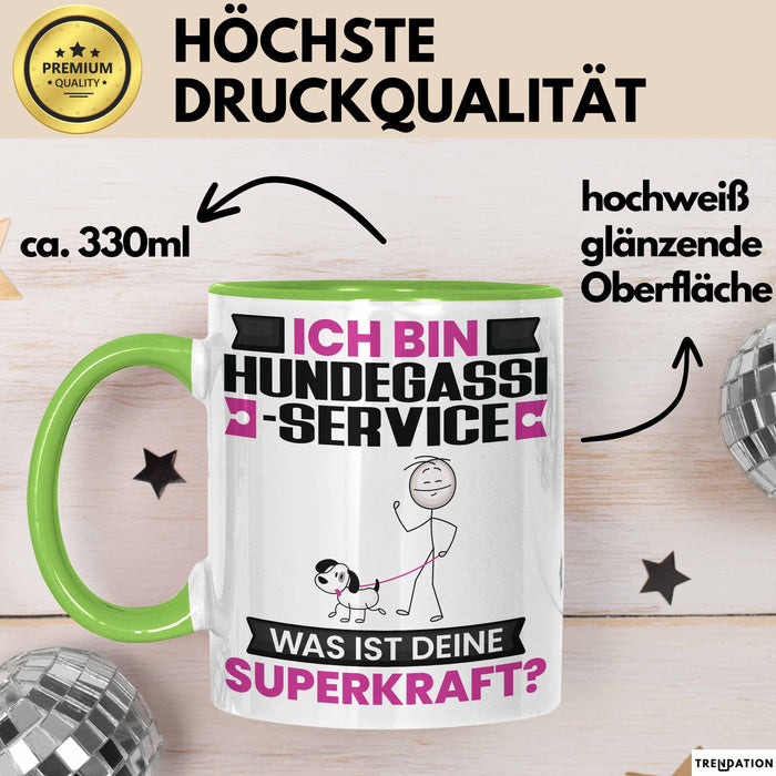Hundegassi-Service Tasse Geschenk für Hundegassi-Service Geburtstag Lustiger Spruch Kaffee-Becher Was Ist Deine Superkraft Grün Trendation