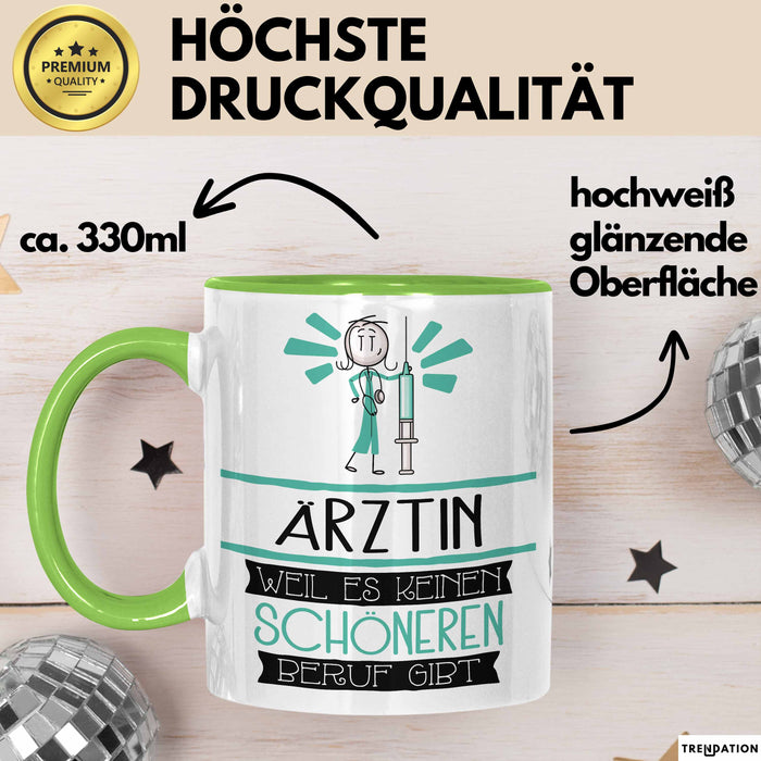 Ärztin Weil Es Keinen Schöneren Beruf Gibt Tasse Geschenk für Eine Ärztin Lustig Grün Trendation
