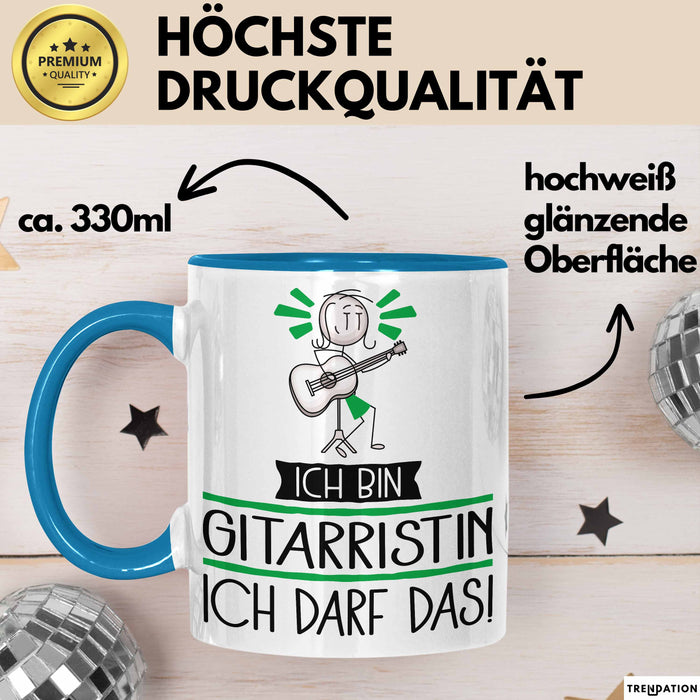 Geschenk für Gitarristin Tasse Lustige Geschenkidee Geburtstag Ich Bin Gitarristin Ich Darf Das Blau Trendation