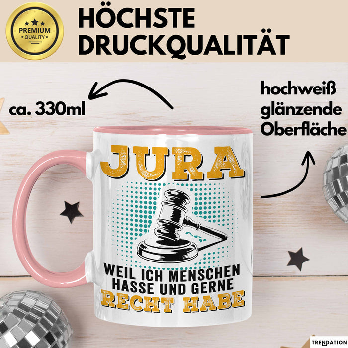 Anwalt Rechtsberatung Tasse Geschenk Lustige Geschenkidee Spruch Jura Weil Ich Menschen Hasse Und Gerne Recht Habe Rosa Trendation