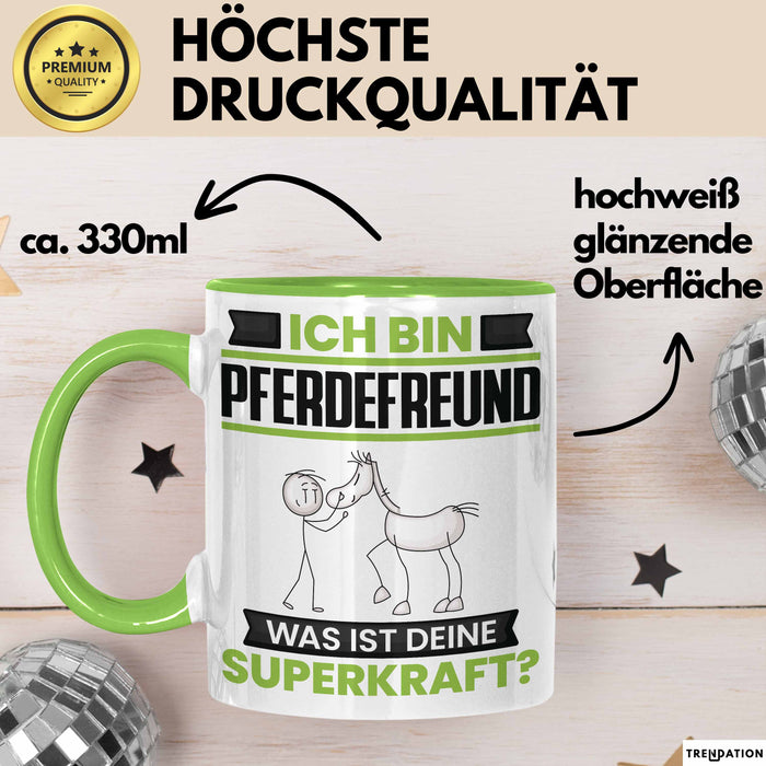 Pferdefreund Tasse Geschenk für Pferdefreund Geburtstag Lustiger Spruch Kaffee-Becher Was Ist Deine Superkraft Grün Trendation