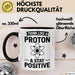 Chemiker Chemielehrer Tasse Geschenk Lustige Geschenkidee Spruch Denk Wie Ein Proton Bleib Positiv Trendation