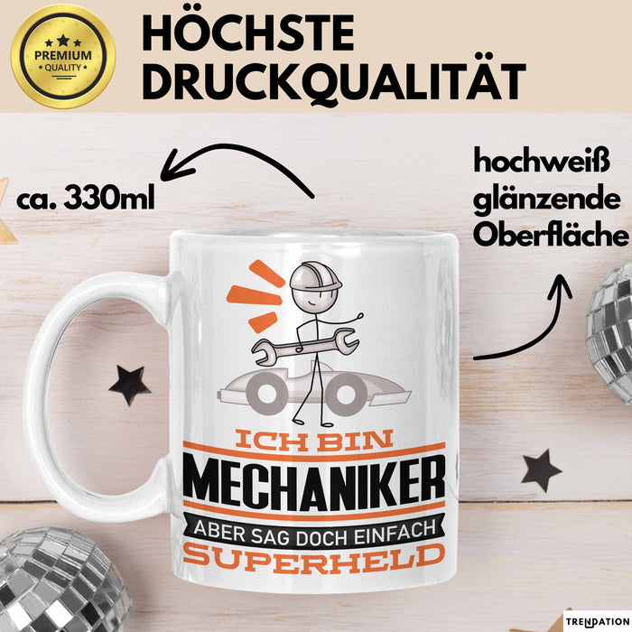 Mechaniker Geschenk Tasse Ich Bin Mechaniker Aber Sag Doch Einfach Superheld Lustige Geschenkdiee für Mechaniker Kaffee-Becher Weiß Trendation