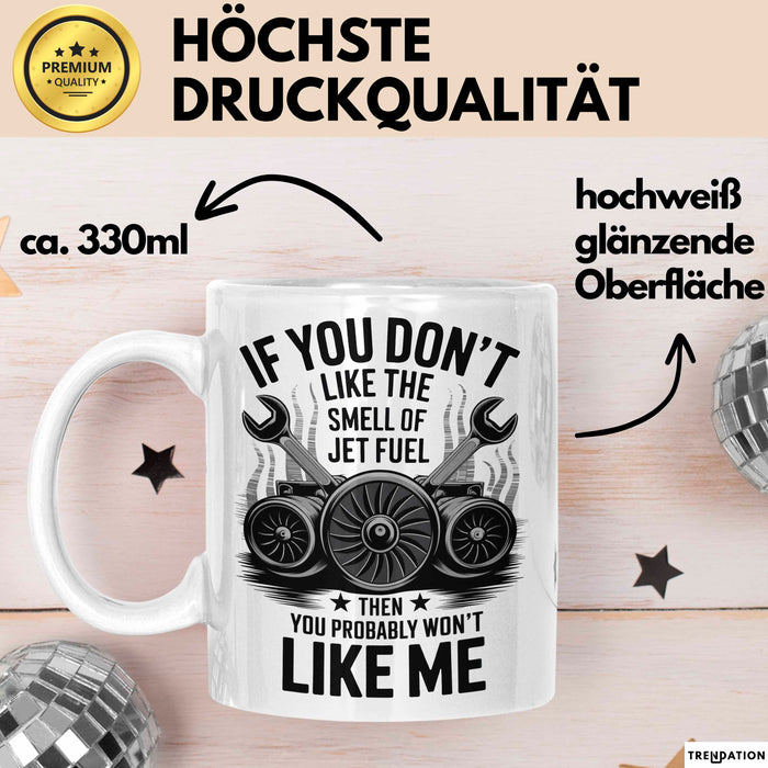 Flugzeugmechaniker Tasse Geschenk Geruch von Düsentreibstoff Geschenkidee Lustig Weiß Trendation