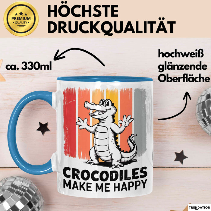 Krokodil Tier Tasse Geschenk Lustige Geschenkidee Spruch Krokodile Machen Mich Glücklich Blau Trendation