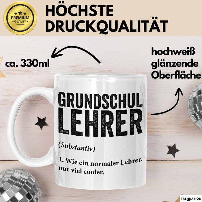Grundschullehrer Wertschätzung Tasse Geschenk Lustige Geschenkidee Spruch Grundschullehrer Weiß Trendation
