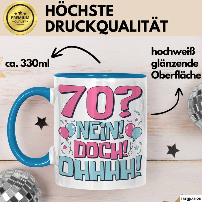 70er Geburtstag Geschenk Männer Frauen 70 Nein Doch Ohhhh Lustiger Spruch Geschenkidee Kaffee-Becher Blau Trendation