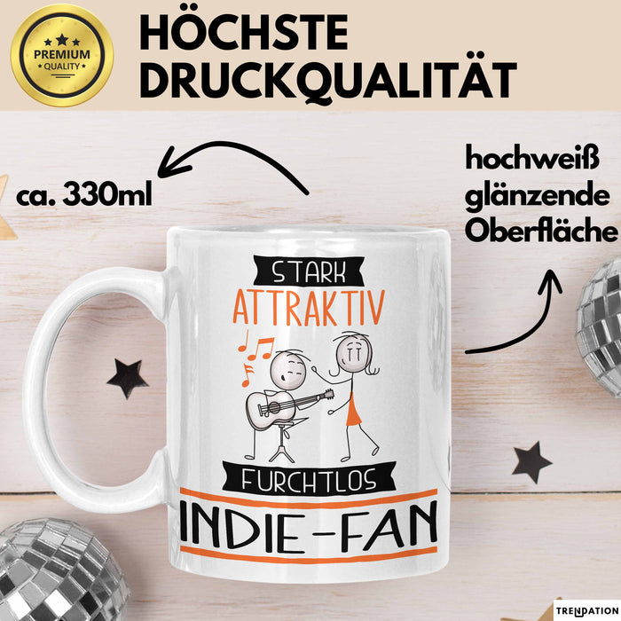 Indie-Fan Tasse Geschenk Becher Stark Attraktiv Furchtlos Indie-Fan Lustige Geschenkidee Weiß Trendation
