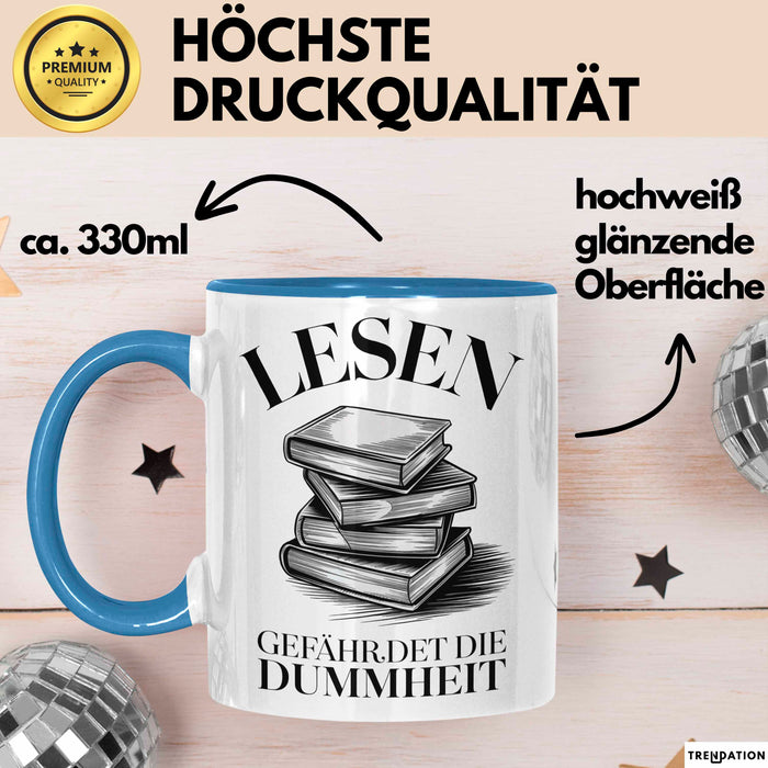 Bücherleser Bücher Lesen Tasse Geschenk Lustige Geschenkidee Spruch Lesen Gefährdet Die Dummheit Blau Trendation