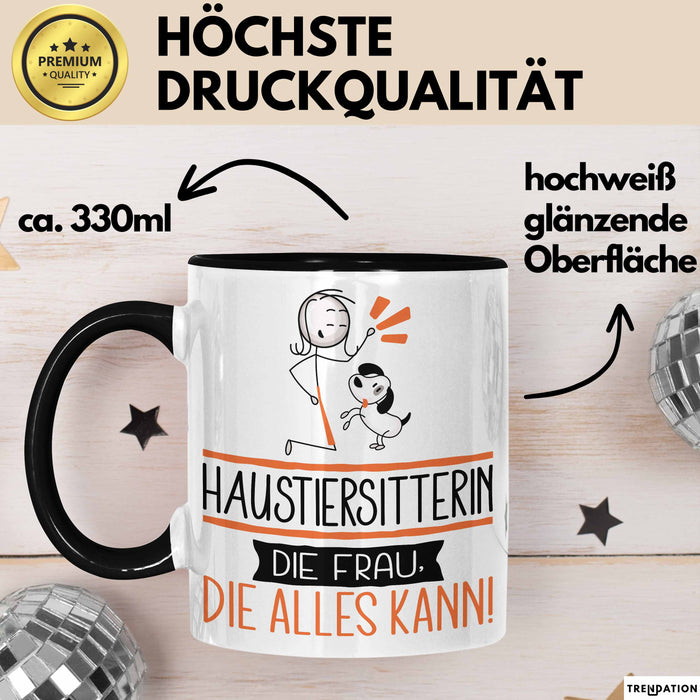 Haustiersitterin Geschenk Tasse Becher Die Frau Die Allen Kann Geschenkidee für eine Haustiersitterin Lustig Trendation