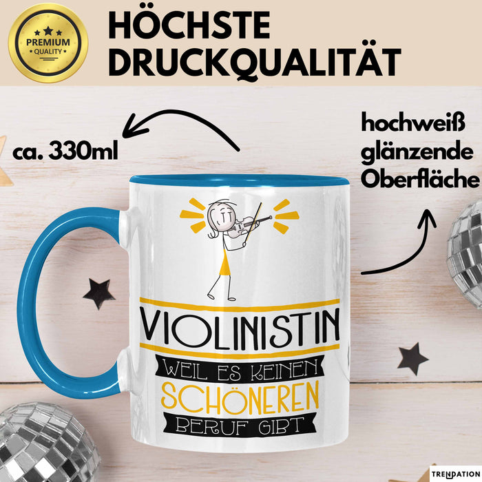 Violinistin Weil Es Keinen Schöneren Beruf Gibt Tasse Geschenk für Eine Violinistin Lustig Blau Trendation