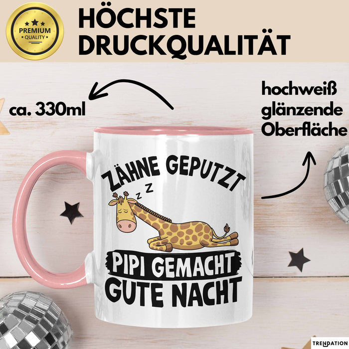 Zähne Geputzt Pipi Gemacht Gute Nacht Tee-Tasse Geschenk Kaffee-Becher Rosa Trendation