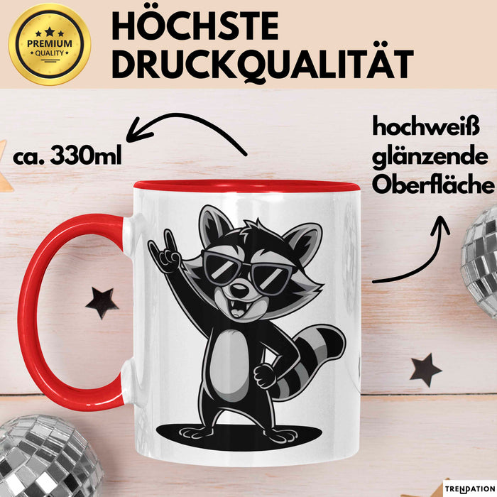 Waschbär Tierliebhaber Rockmusik Tasse Geschenk Lustige Geschenkidee Spruch Rot Trendation