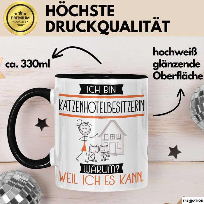 Katzenhotelbesitzerin Tasse Geschenk Ich Bin Katzenhotelbesitzerin Warum Weil Ich Es Kann Geschenkidee Geburtstag Trendation