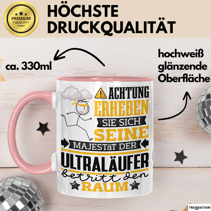 Ultraläufer Geschenk Tasse Lustiger Spruch Erheben Sie Sich Der Ultraläufer Betritt den Raum Rosa Trendation