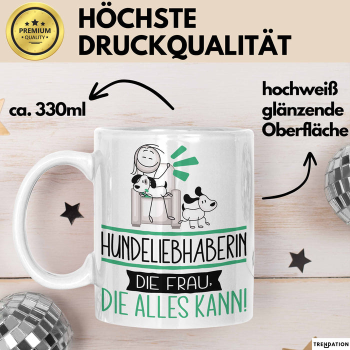 Hundeliebhaberin Geschenk Tasse Becher Die Frau Die Allen Kann Geschenkidee für eine Hundeliebhaberin Lustig Weiß Trendation