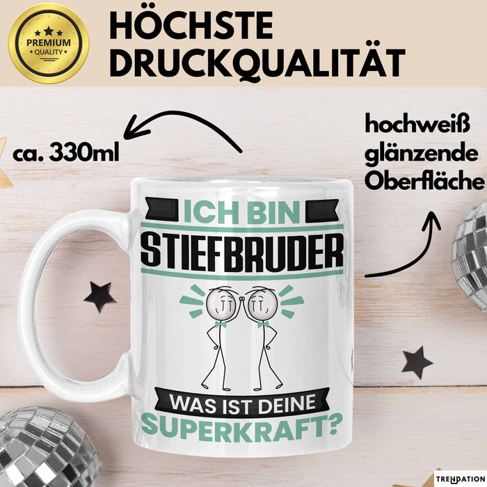 Stiefbruder Tasse Geschenk für Stiefbruder Geburtstag Lustiger Spruch Kaffee-Becher Was Ist Deine Superkraft Weiß Trendation