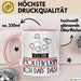 Geschenk für Politikerin Tasse Lustige Geschenkidee Geburtstag Ich Bin Politikerin Ich Darf Das Rosa Trendation